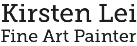Kirsten Lei — Fine Art Painter